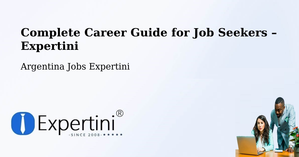Career Guide for Job Seekers – Departamento De Saladas - Departamento De Saladas, Argentina Jobs Expertini